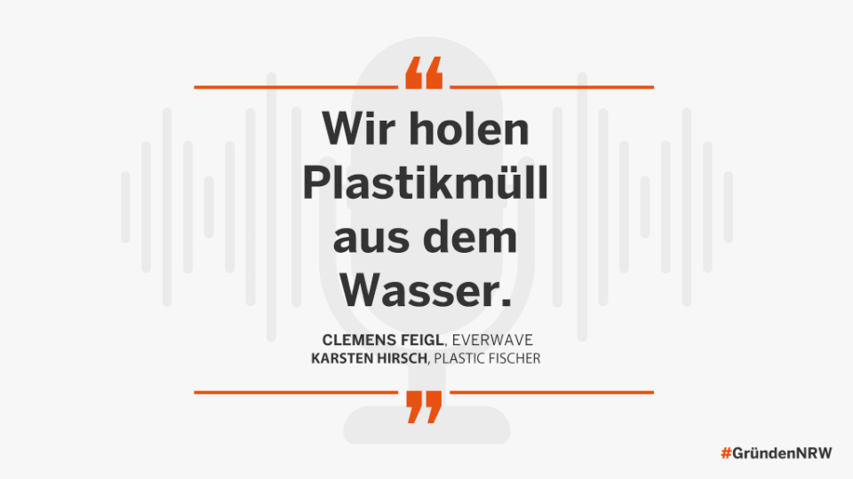 Wir holen Plastikmüll aus dem Wasser. Clemens Feigl, Everwave, Karsten Hirsch Plastic Fischer