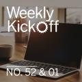 Weekly Kickoff Vorschau No. 52 & 01